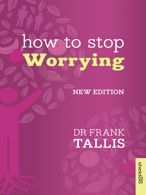 Title details for How to Stop Worrying by Frank Tallis - Available